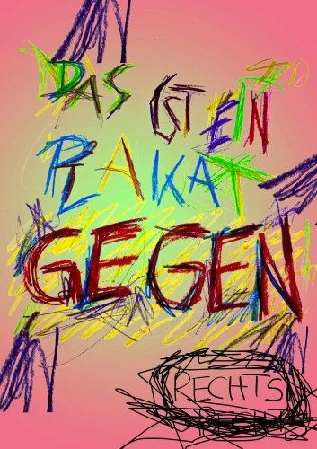 Plakat gegen Rechts von Anonym